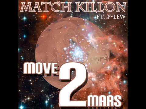Match Killon - Move2Mars ft. P Lew (Original Version)