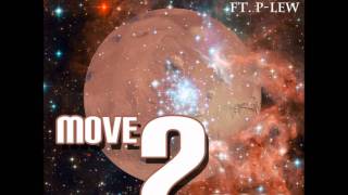 Match Killon - Move2Mars ft. P Lew (Original Version)
