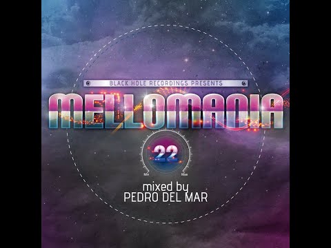 Mellomania 22: Mixed By Pedro Del Mar - CD2