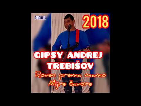 GIPSY ANDREJ TREBISOV - ROVEN PREMA MAMO MIJRE CAVORE 2018