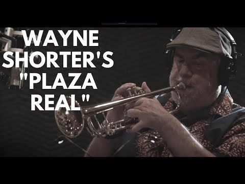 Wayne Shorter's "Plaza Real" - Claffy, Randy Brecker, Seamus Blake, David Kikoski, and More!