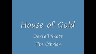 House of Gold (Tim O&#39;Brien / Darrell Scott)