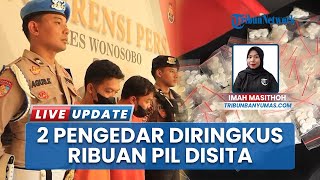 Polres Wonosobo Bekuk 2 Pria Pengedar Obat Terlarang, Ribuan Pil Kini Disita Pihak Kepolisian