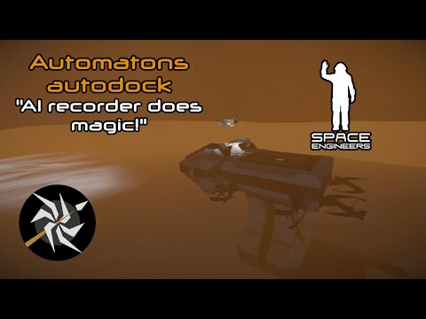 Space Engineers | Automatons - testing Recorder AI, path with actions and reference to a beacon