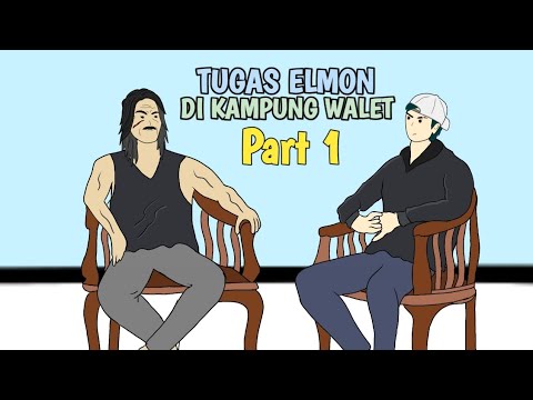 TUGAS ELMON DI KAMPUNG WALET PART 1 - DRAMA ANIMASI