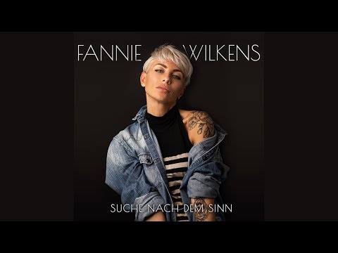 Fannie Wilkens - Suche nach dem Sinn -  Musikvideo (D7/7us)