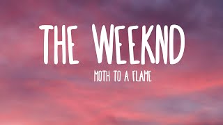 The Weeknd - Moth To A Flame (Lyrics)