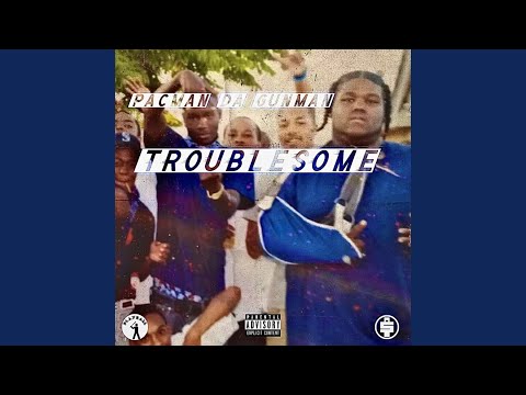 Troublesome