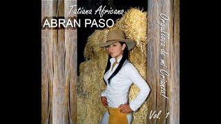 Video Abran Paso de Tatiana Africano