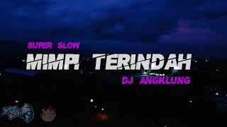 Download lagu Dj Angklung MIMPI TERINDAH by IMp... mp3