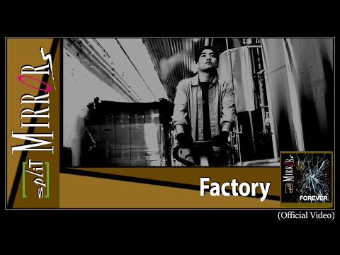 Split Mirrors - Factory (Official Version)