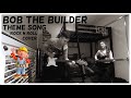 Turning Bob The Builder Theme Song Into Rock N Roll Cover