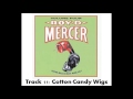 Roy D Mercer - Volume 4 - Track 11 - Cotton Candy Wigs