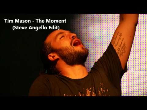Tim Mason - The Moment (Steve Angello Edit)