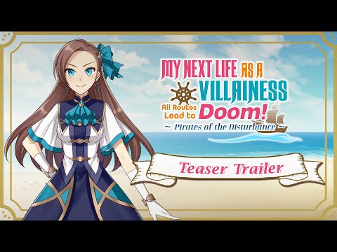My Next Life As a Villainess: All Routes Lead to Doom! -Pirates of the Disturbance- | Teaser Trailer thumbnail