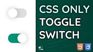 Creating a CSS-Only Toggle Switch (Custom Checkbox) - Tutorial