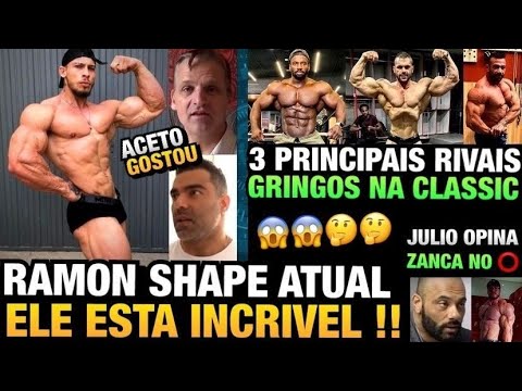RAMON ABSURDO - SHAPE ATUAL REVELADO- 3 RIVAIS GRINGOS DE PESO - JULIO OPINA SOBRE ZANCA NO OLYMPIA