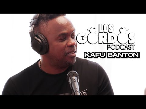 Los Gordos Podcast - Invitado KAFU BANTON