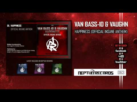 NR063 - Van Bass-10 & Vaughn - Happiness (Official Insane Anthem)