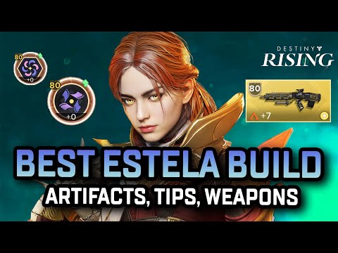 Destiny Rising BEST Estela Build Guide - Artifacts, Tips, Tricks & More