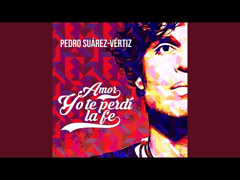 Amor Yo Te Perdí La Fe