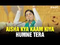 Aisha Kya Kaam Kiya Humne Tera Devotional Song Devi Chitralekhaji