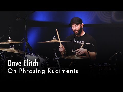 Dave Elitch On Phrasing Rudiments