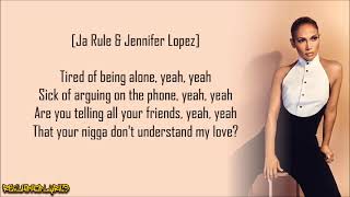 Jennifer Lopez - I&#39;m Real (Murder Remix) ft. Ja Rule (Lyrics)