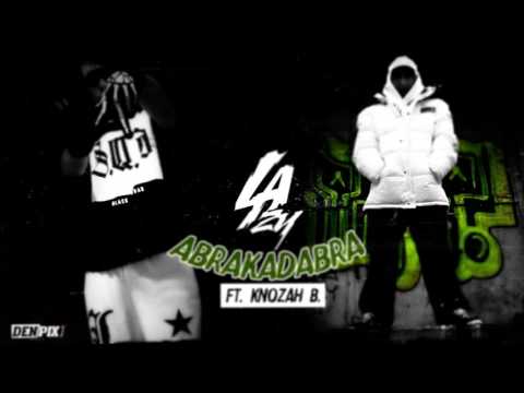 Lazy - Abrakadabra ft. Knozah B | Official Audio 2016 |