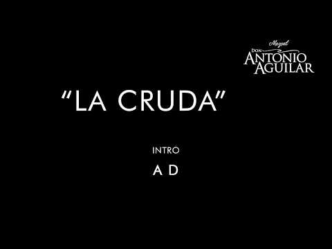 La Cruda - Antonio Aguilar