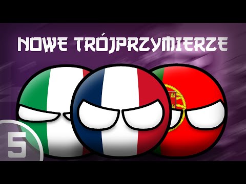 NOWE TRÓJPRZYMIERZE | Alternatywna Przyszłość Europy: Nostalgia #5 |