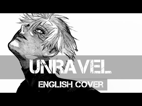 〖AirahTea〗Tokyo Ghoul 東京喰種 OP1 - Unravel (Acoustic Ver.) (ENGLISH Cover)