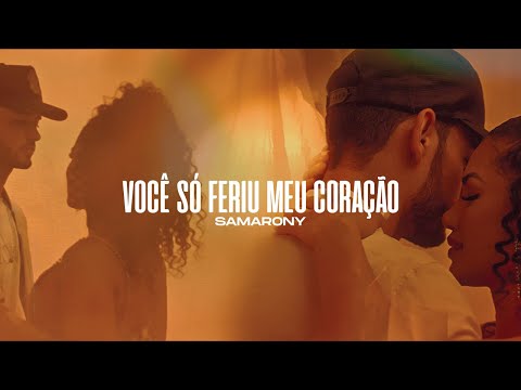 Samarony - Você Só Feriu Meu Coração