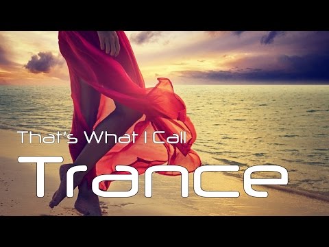 That's What I Call Trance - Mai 2015 - Best of Trance in the Mix / Nonstop Trance Mix