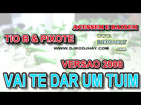 MCS TIO B E CARECA E PIXOTE - VAI TE DAR UM TUIM - BY RODJHAY