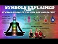 SYMBOLS EXPLAINED PT 7 SYMBOLS TOOLS OF THE NEW AGE AND OCCULT