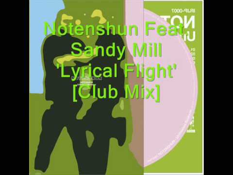 Notenshun Feat. Sandy Mill 'Lyrical Flight' HQ
