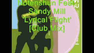 Notenshun Feat. Sandy Mill 'Lyrical Flight' HQ