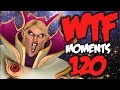 Dota 2 WTF Moments 120 