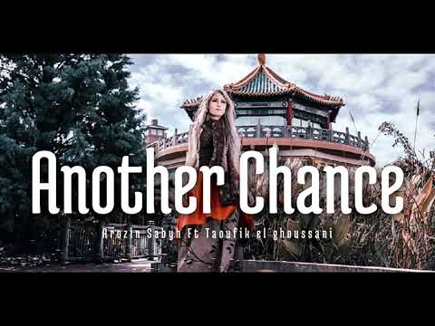 Arozin Sabyh X Taoufik - Another Chance