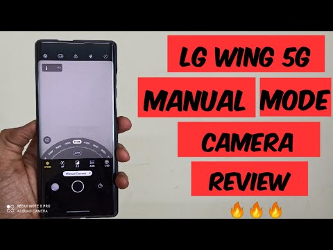 LG Wing smartphone Manual Mode Camera Review