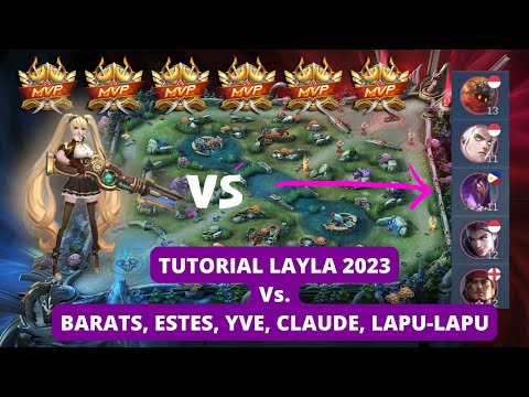 TUTORIAL LAYLA 2023 VS YVE, CLAUDE, ESTES, BARATS, LAPU-LAPU