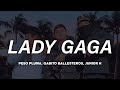 Peso Pluma LADY GAGA Letra Ft Gabito Ballesteros Junior H