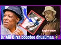 Dr Alii Biraa Boqoteraa Waanti Jedhuu Gutumaa Guttuti Dubbii Dhuga Miti Yaalama Jiru Malee Hospital