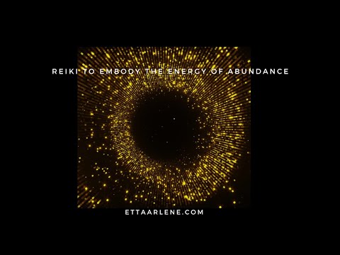 **Special Request Reiki To Embody The Energy Of Abundance