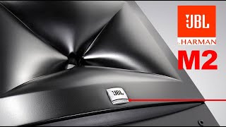 Video thumbnail for JBL M2 Deep Dive by The Audio Couple
