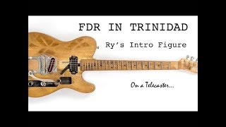 Ry Cooder Lesson - FDR In Trinidad (Intro)