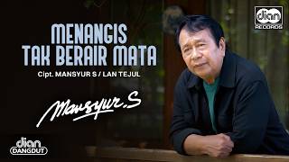 Download lagu Mansyur S - Menangis Tak Berair Mata |   mp3