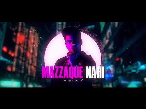 KLAX - MAZZAQUE NAHI (PROD BY. G.O.D RECORDS) G.O.D RECORDS