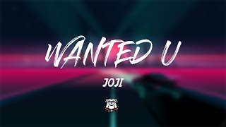 Joji - WANTED U (Lyrics)